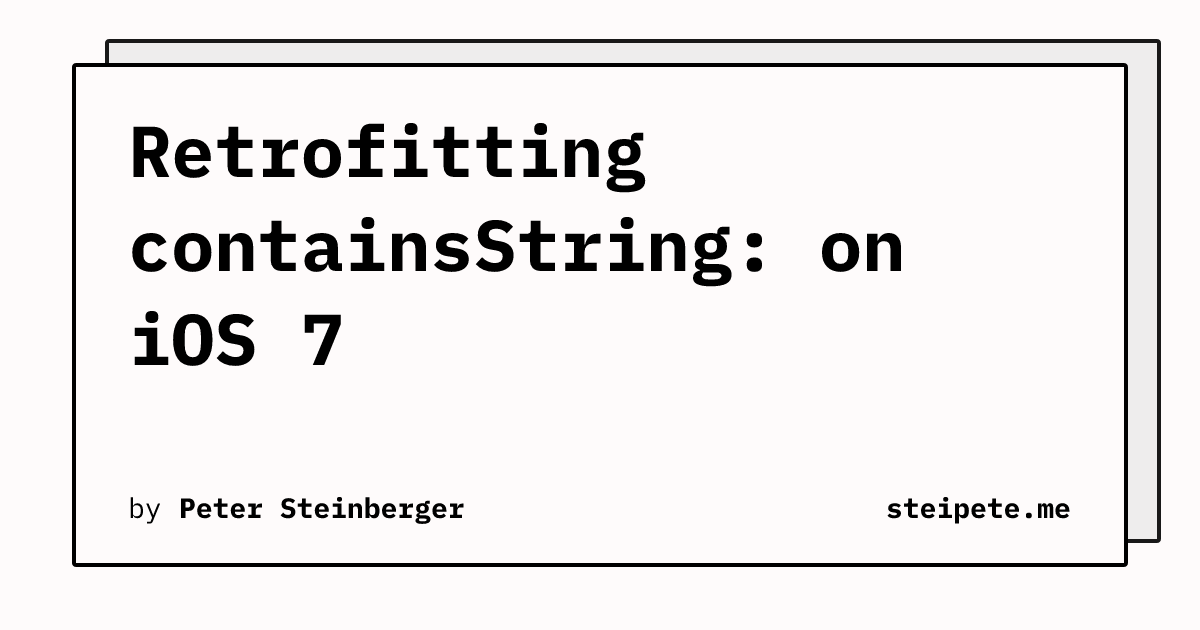 在iOS 7中为containsString:方法进行改造